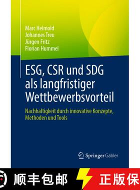 【3-4周达】ESG, CSR und SDG als langfristiger Wettbewerbsvorteil: Nachhaltigkeit durch innovative Kon... [9783658445782]