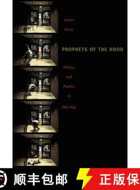 【3-4周达】Prophets of the Hood – Politics and Poetics in Hip Hop [9780822334460]