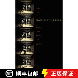 【3-4周达】Prophets of the Hood – Politics and Poetics in Hip Hop [9780822334460]