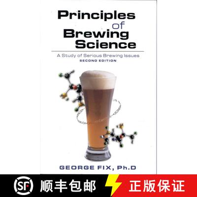 【3-4周达】Principles of Brewing Science, Second Edition: A Study of Serious Brewing Issues (2nd Edit... [9780937381748]