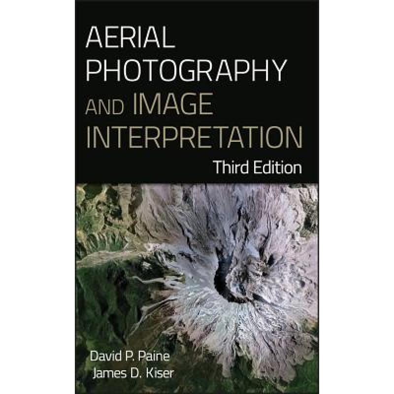 【4周达】Aerial Photography And Image Interpretation, 3E [Wiley土木工程] [9780470879382] 书籍/杂志/报纸 原版其它 原图主图