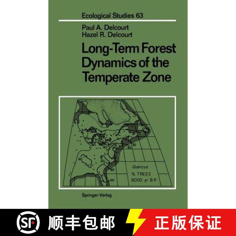 【3-4周达】Long-Term Forest Dynamics of the Temperate Zone : A Case Study of Late-Quaternary Forests ... [9781461291367]