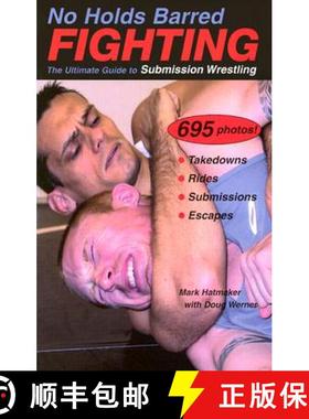 预订 No Holds Barred Fighting: The Ultimate Guide to Submission Wrestling [9781884654176]