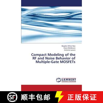 预订 Compact Modeling of the RF and Noise Behavior of Multiple-Gate Mosfets [9783843304726]