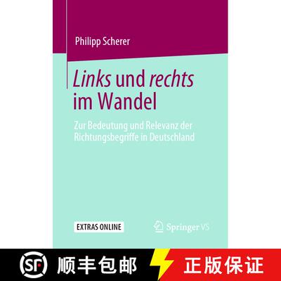 【3-4周达】Links und rechts im Wandel : Zur Bedeutung und Relevanz der Richtungsbegriffe in Deutschland [9783658304959]