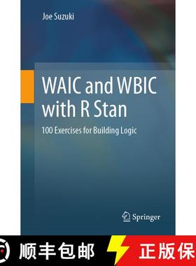 【3-4周达】WAIC and WBIC with R Stan : 100 Exercises for Building Logic (1st ed. 2023) [9789819938377]
