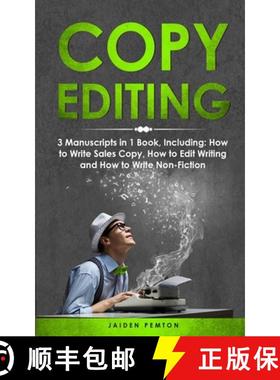 预订 Copy Editing: 3-in-1 Guide to Master Copyediting, Copywriting, Writing Editing, Non-Fiction Writ... [9781088271162]