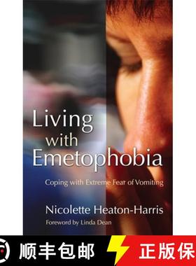 【3-4周达】Living with Emetophobia: Coping with Extreme Fear of Vomiting [9781843105367]