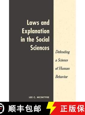 【3-4周达】Laws And Explanation In The Social Sciences: Defending a Science of Human Behavior [9780813336480]