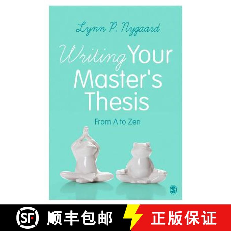 【3-4周达】Writing Your Master′s Thesis: From A to Zen [9781473903920]