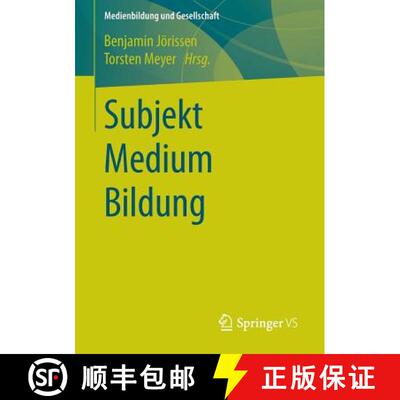 【3-4周达】Subjekt Medium Bildung [9783658061708]