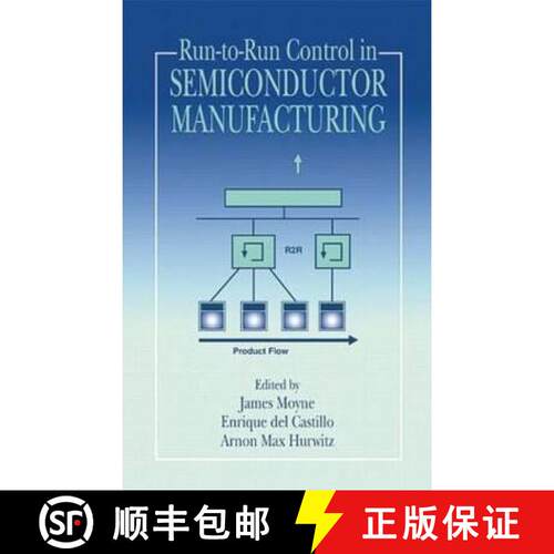 【3-4周达】精装 Run-To-Run Control in Semiconductor Manufacturing [9780849311789]