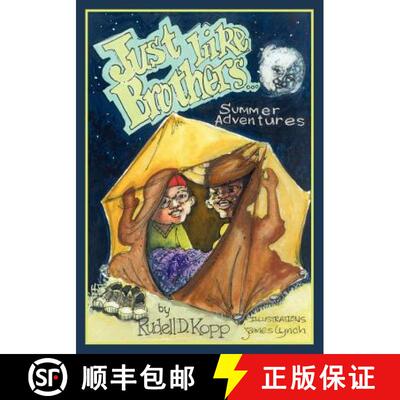 【3-4周达】Just Like Brothers...Summer Adventures: Perhaps dreams do come true when you wish upon a s... [9781439237670]