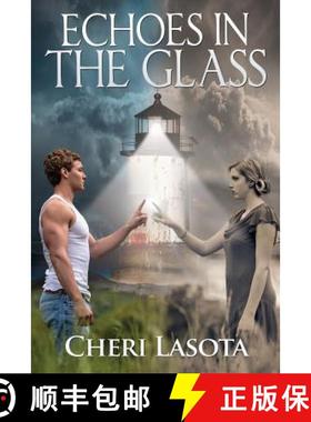 预订 Echoes in the Glass: A Lighthouse Novel [9780985146320]