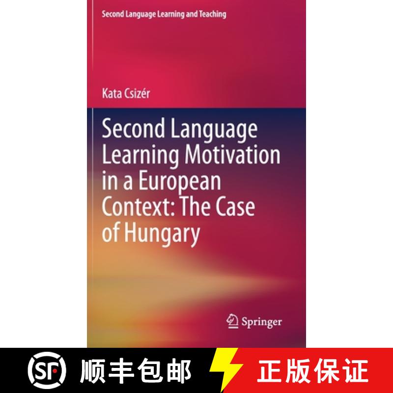 【3-4周达】Second Language Learning Motivation in a European Context: The Case of Hungary [9783030644611]