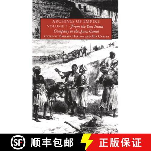 【3-4周达】Archives of Empire – Volume I. From The East India Company to the Suez Canal [9780822331643]