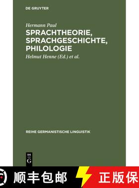 【3-4周达】Sprachtheorie, Sprachgeschichte, Philologie：Reden, Abhandlungen und Biographie [9783484312005]
