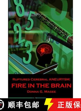 【3-4周达】Ruptured Cerebral Aneurysm: Fire in the Brain [9781300333418]