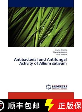 预订 Antibacterial and Antifungal Activity of Allium Sativum [9783845430188]