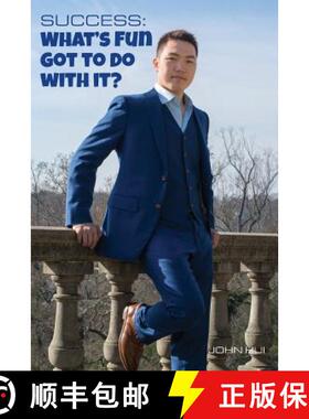 【3-4周达】Success: What's Fun Got to Do With It?: Exclusive wisdom of the ultra successful. Techniqu... [9780997845105]