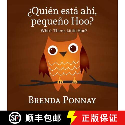 【3-4周达】Quien esta ahi, Pequeqo Hoo?/ Who's there, Little Hoo? (Bilingual English Spanish Edition) [9781623957612]