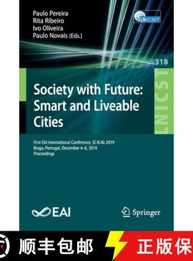 【3-4周达】Society with Future: Smart and Liveable Cities : First EAI International Conference, SC4Li... [9783030452926]