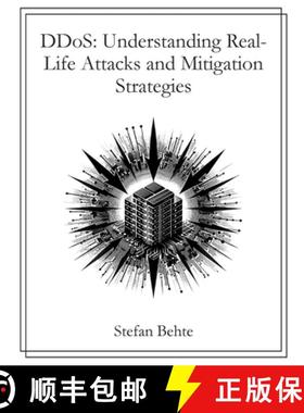 预订 DDoS: Understanding Real-Life Attacks and Mitigation Strategies [9783819226212]