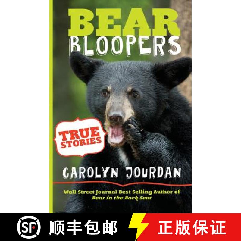 【3-4周达】Bear Bloopers: True Stories from the Great Smoky Mountains National Park [9780989930413]