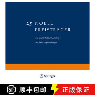 【3-4周达】25 Nobel Preisträger: ihre wissenschaftliche Leistung und ihre Veröffentlichungen [9783663003779]