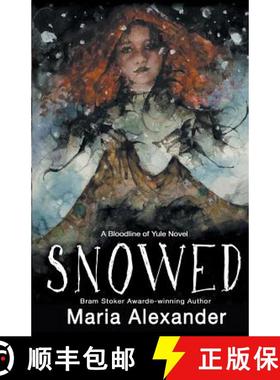 预订 Snowed: Book 1 in the Bloodline of Yule Trilogy [9781732454200]