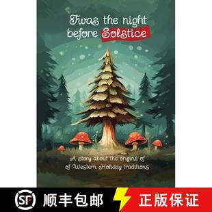 the Tradi... Before Holiday Night natural story 3周达 Twas 9781962990011 Solstice about origins Western
