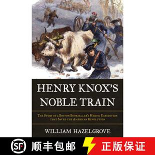Heroic Story Expedition ... That Saved 9781633886148 Noble 4周达 Bookseller Henry Train Knox Boston The