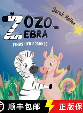【3-4周达】Zozo the Zebra Finds her Sparkle [9780648610823]