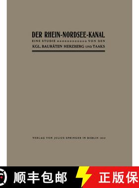 【3-4周达】Der Rhein-Nordsee-Kanal: Eine Studie [9783642898396]