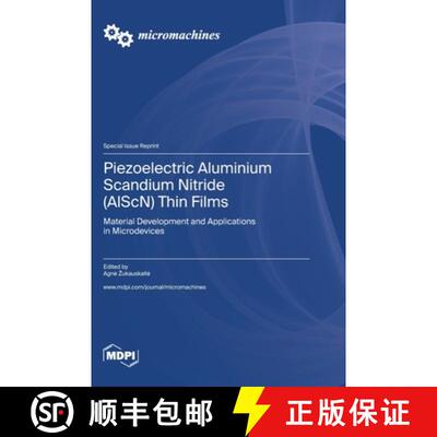 【3-4周达】Piezoelectric Aluminium Scandium Nitride (AlScN) Thin Films: Material Development and Appl... [9783036563671]