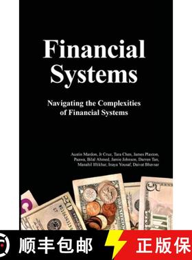 【3-4周达】Financial Systems: Navigating the Complexities of Financial Systems [9781312750760]
