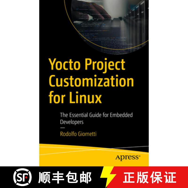 【3-4周达】Yocto Project Customization for Linux : The Essential Guide for Embedded Developers [9798868814341]