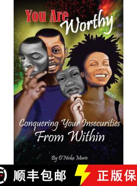 【3-4周达】You are  Worthy: Conquering Your Insecurities From Within [9780999662113]