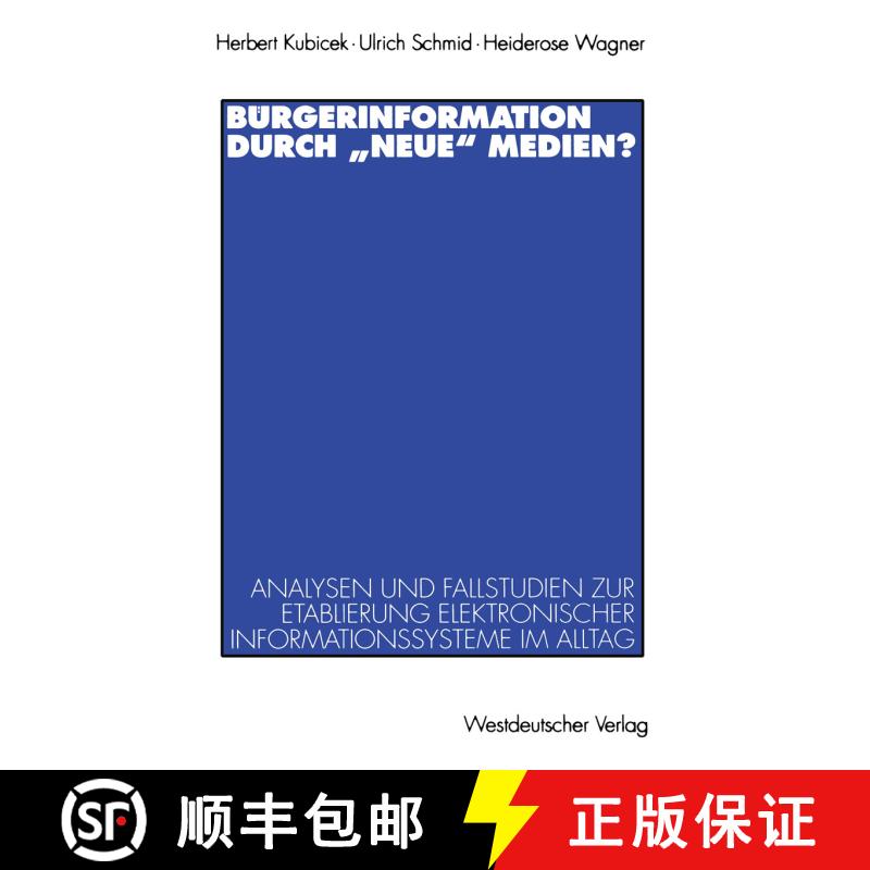 【3-4周达】Bürgerinformation durch „neue“ Medien?: Analysen und Fallstudien zur Etablierung elektr... [9783531129914] - 实物图