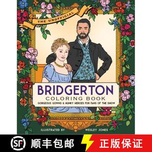 【3-4周达】The Unofficial Bridgerton Coloring Book: Gorgeous Gowns and Hunky Heroes for Fans of the Show [9780760373491]