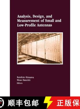 【3-4周达】Analysis, Design, and Measurement of Small and Low-Profile Antennas [9780890064863]