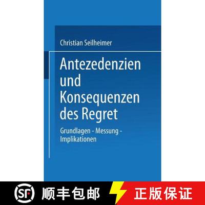 【3-4周达】Antezedenzien Und Konsequenzen Des Regret: Grundlagen -- Messung -- Implikationen [9783824473618]