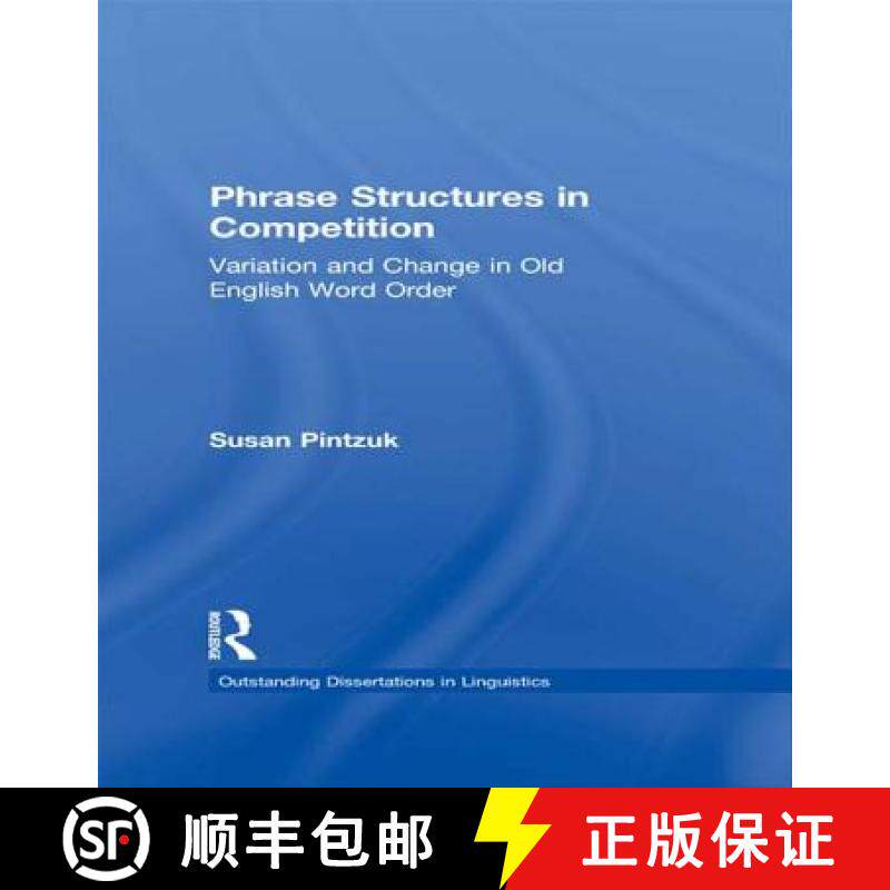 【3-4周达】Phrase Structures in Competition : Variation and Change in Old English Word Order [9781138978454]