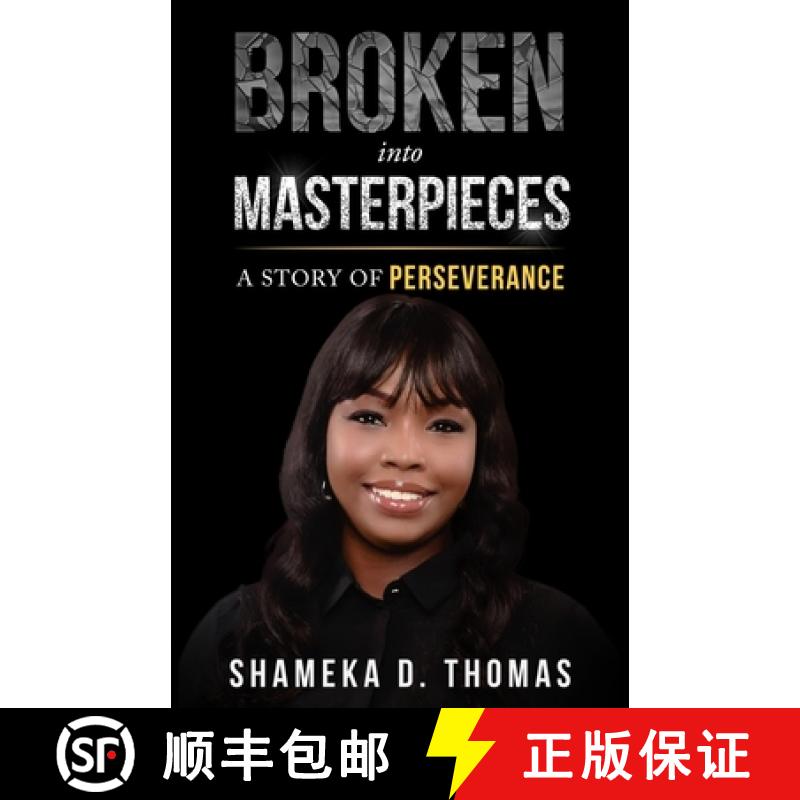 【2-3周达】Broken Into Masterpieces: A Story Of Perseverance [9780578933689]