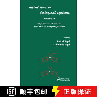【3-4周达】Metals Ions in Biological System: Volume 39: Molybdenum and Tungsten: Their Roles in Biolo... [9780824707651]