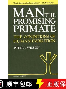 【3-4周达】Man, the Promising Primate - The Conditions of Human Evolution (Second Edition): The Condi... [9780300029888]