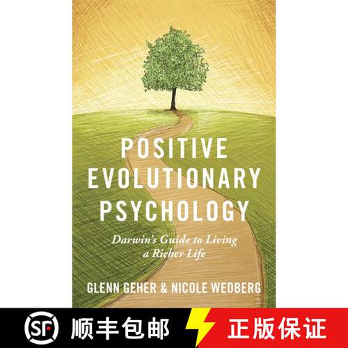 【3-4周达】精装 Positive Evolutionary Psychology: Darwin's Guide to Living a Richer Life [9780190647124]