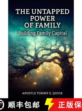 【3-4周达】The Untapped Power of Family: Building Family Capital: The Biblical Strategy for Generatio... [9798987687918]