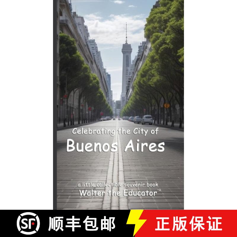 预订 Celebrating the City of Buenos Aires [9798330304684]