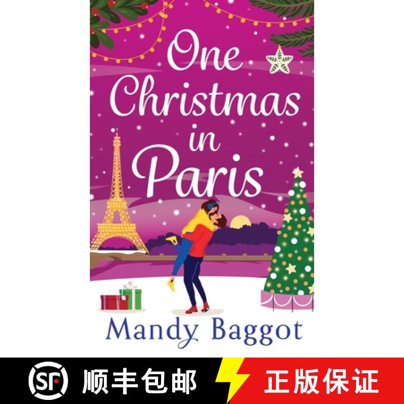 【2-3周达】One Christmas in Paris: An utterly hilarious feel-good festive romantic comedy from Mandy ... [9781835336892]